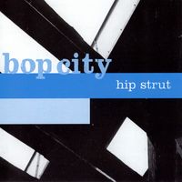 Bop City - Hip Strut