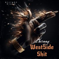 Chrissy - Westside Shit (Explicit)