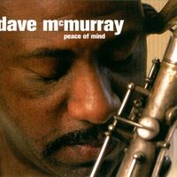 Dave McMurray - Peace of Mind