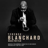 Brussels Philharmonic - Terence Blanchard: Music for Film