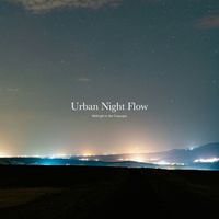 CROIX HEALING - Urban Night Flow -Midnight in the Cityscape-
