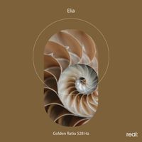 Elia - Golden Ratio 528 Hz