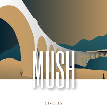 Mush - Circles