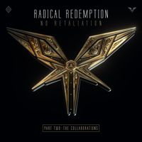 Radical Redemption - No Retaliation (Pt. 2: The Collaborations) (Explicit)