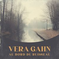 Vera Gahn - Au bord du ruisseau
