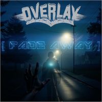 Overlay - Fade Away (Explicit)