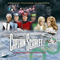 Barry Gray - Captain Scarlet and The Mysterons (Original Television Soundtrack)
