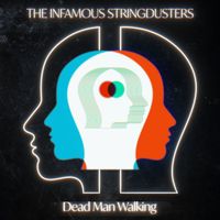 The Infamous Stringdusters - Dead Man Walking