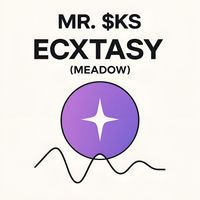 MR. $KS - Ecxtasy (Meadow)