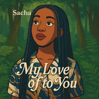 Sacha - My Love of to You