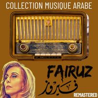 Fairuz - Collection Musique Arabe : Fairuz