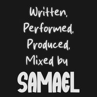 Samael - All Credits to Me (Explicit)