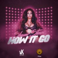 Shawn Storm - How It Go