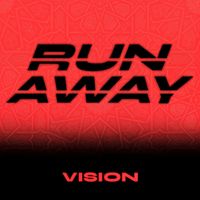 VISION - Run Away
