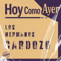Los Hermanos Cardozo - Hoy Como Ayer, Vol. 10