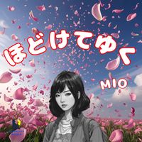 MIO - ほどけてゆく