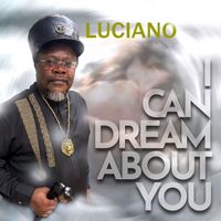 LUCIANO - I Can Dream About You