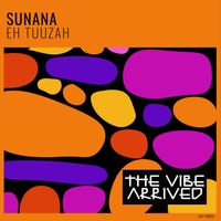 Sunana - Eh Tuuzah (Extended Mix)