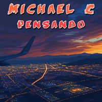Michael C - Pensando (Acoustic [Explicit])