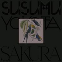 Susumu Yokota - Sakura (2025 Remaster)