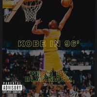 Mic - Kobe in 96’ (Explicit)