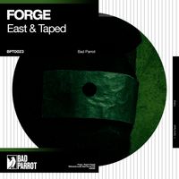 Forge - East & Taped