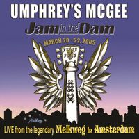 Umphrey's McGee - Jam In The 'Dam (Live in Amsterdam, March 2005)