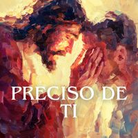 Escuta Ele - Preciso de Ti
