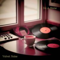 DJ.A.Stone - Velvet Noise