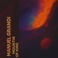 Manuel Grandi - The Mountain of King