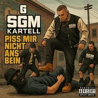 G - Piss mir nicht ans Bein (Explicit)