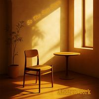 Andrew York - So the Sun Says