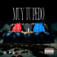 Los 2R - Muy Tu Pedo (Explicit)