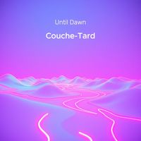 Couche-Tard - Until Dawn
