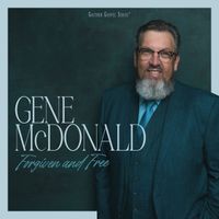 Gene McDonald - Thanks To Calvary (I Don't Live Here Anymore)