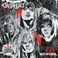 Crashdiet - Rest In Sleaze (20th Anniversary Edition) (Explicit)