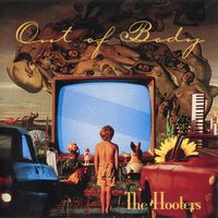 The Hooters - Out Of Body
