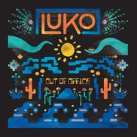 Luko - Out Of Office EP