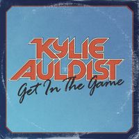 Kylie Auldist - Get In The Game