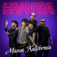 Hunta - Mama Kalifornia