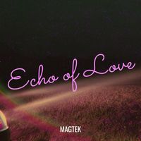 Magtek - Echo of Love