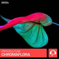 Protoculture - Chromaflora
