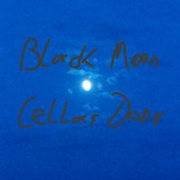Black Moon - Cellar Door