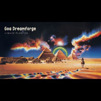 LIQUID PLANETS - Goa Dreamforge