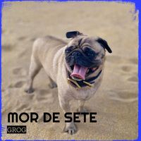 grog - Mor De Sete