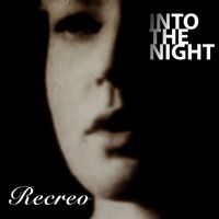 Into the Night - Recreo