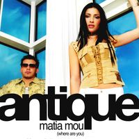 Antique - Matia Mou (Where Are You)