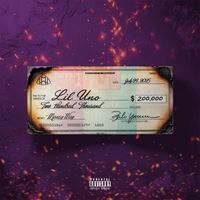 Lil Uno - 200 Dollar Autograph (Explicit)