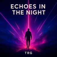 TRG - Echoes in the Night