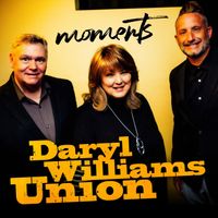 Daryl Williams Union - Moments